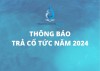 Thông báo trả cổ tức năm 2024 bằng tiền